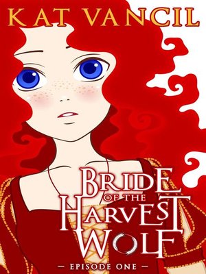 cover image of Episode One: Bride of the Harvest Wolf, #1